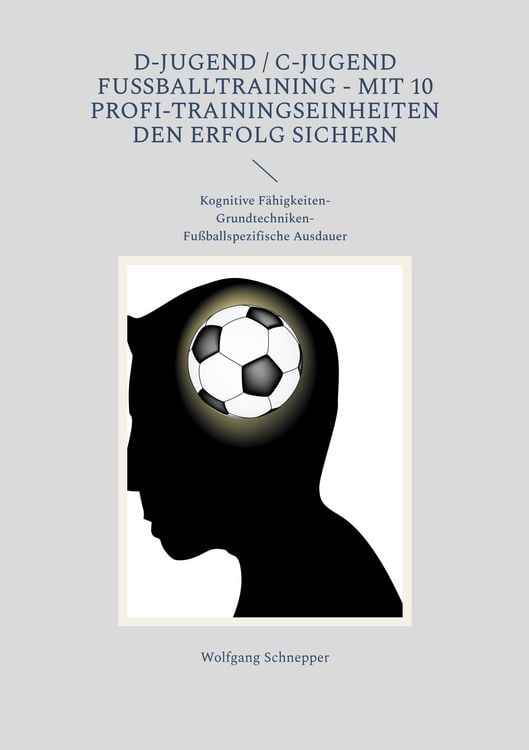 Produktbild: D-Jugend / C-Jugend Fu&szlig;balltraining - Mit 10 Profi-Trainingseinheiten den Erfolg sichern