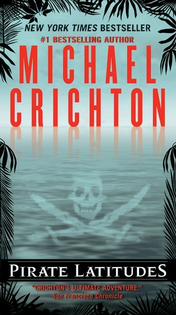 Produktbild: Crichton, M: Pirate Latitudes