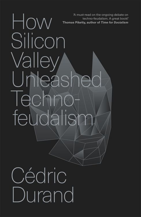 Produktbild: How Silicon Valley Unleashed Techno-feudalism