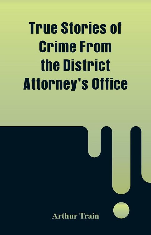 Produktbild: True Stories of Crime From the District Attorney's Office