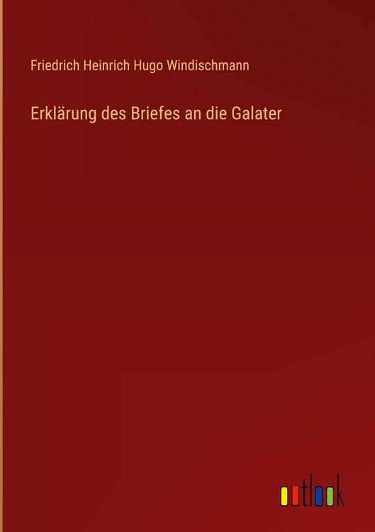 Produktbild: Erkl&auml;rung des Briefes an die Galater