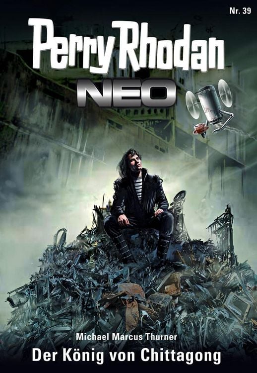Produktbild: Perry Rhodan Neo 39: Der K&ouml;nig von Chittagong
