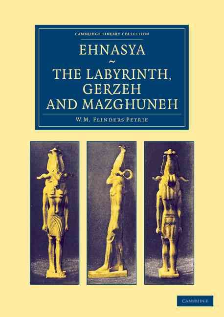 Produktbild: Ehnasya, the Labyrinth, Gerzeh and Mazghuneh