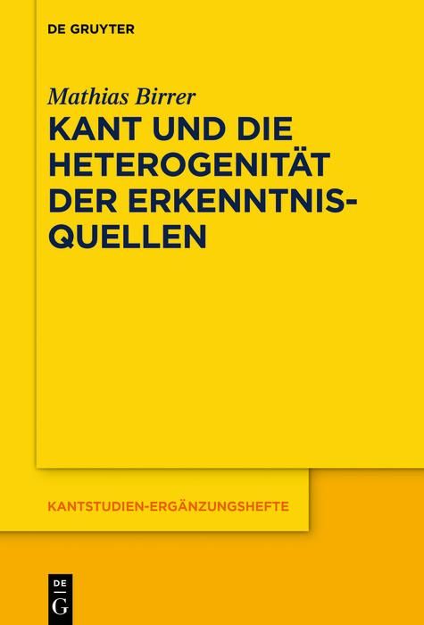 Produktbild: Kant und die Heterogenit&auml;t der Erkenntnisquellen