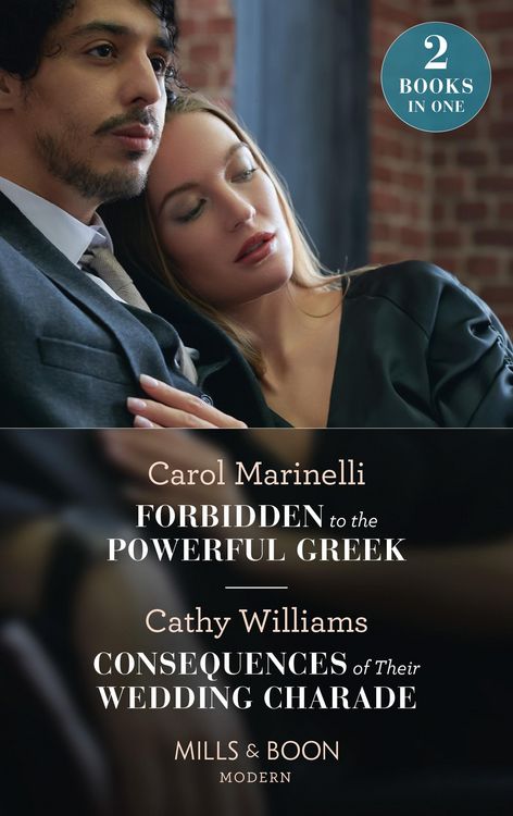 Produktbild: Forbidden To The Powerful Greek / Consequences Of Their Wedding Charade