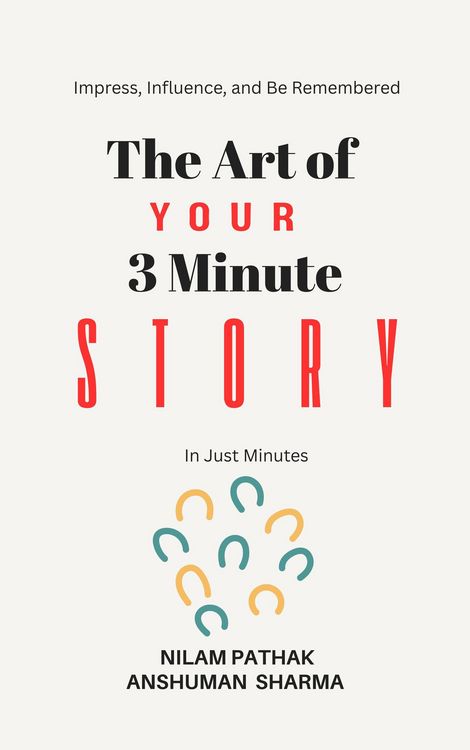 Produktbild: The Art of Your 3 Minute Story- Impress, Influence, and Be Remembered, In Just Minutes