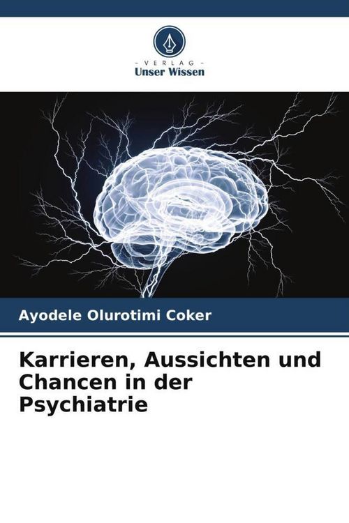 Produktbild: Karrieren, Aussichten und Chancen in der Psychiatrie