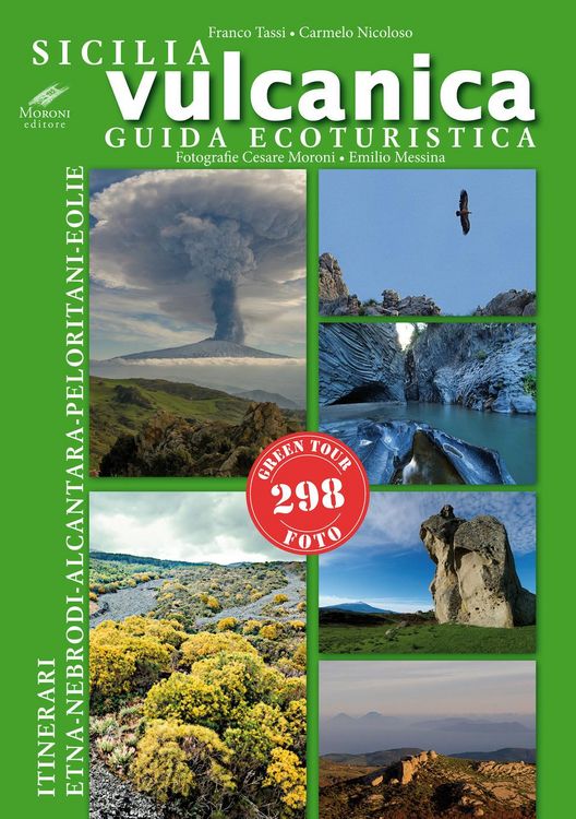 Produktbild: Sicilia vulcanica. Guida ecoturistica Etna-Nebrodi-Alcantara-Peloritani-Eolie