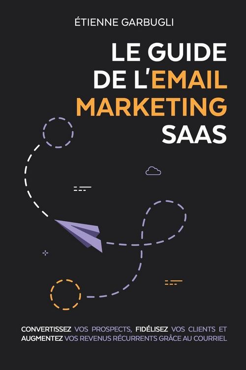 Produktbild: Le Guide de l'Email Marketing SaaS