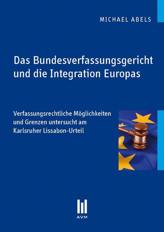 Produktbild: Das Bundesverfassungsgericht und die Integration Europas