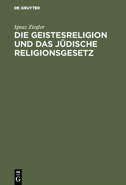 Produktbild: Die Geistesreligion und das j&uuml;dische Religionsgesetz