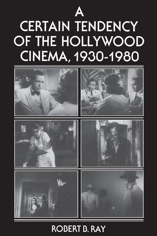 Produktbild: A Certain Tendency of the Hollywood Cinema, 1930-1980
