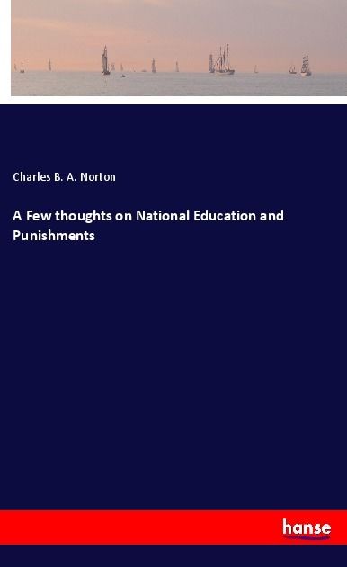 Produktbild: A Few thoughts on National Education and Punishments
