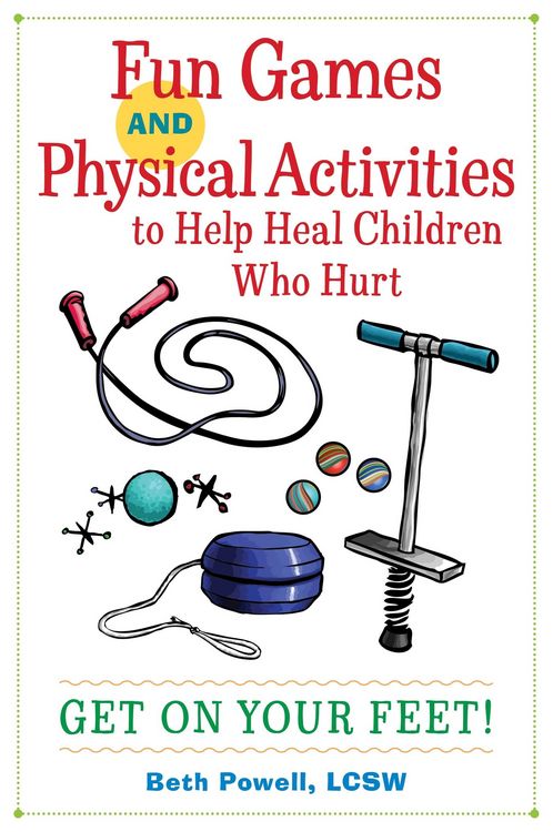 Produktbild: Fun Games and Physical Activities to Help Heal Children Who Hurt
