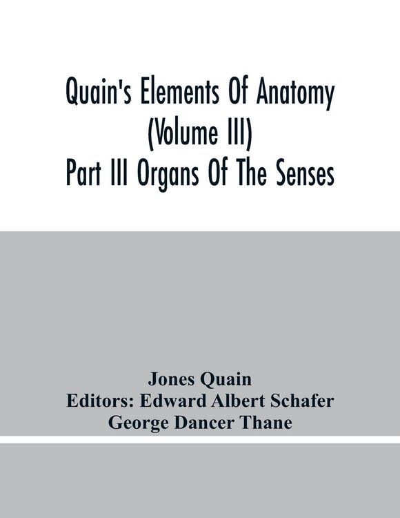 Produktbild: Quain'S Elements Of Anatomy (Volume Iii) Part Iii Organs Of The Senses