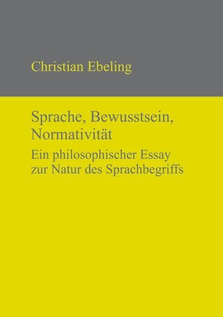 Produktbild: Sprache, Bewusstsein, Normativit&auml;t