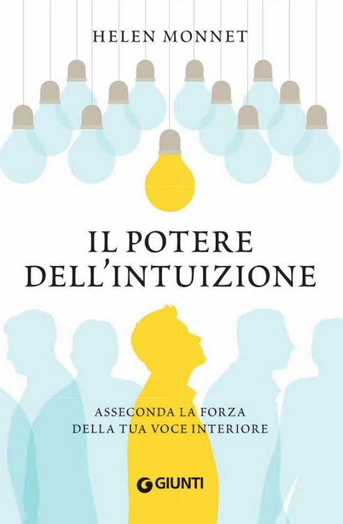Produktbild: Il potere dell'intuizione. Asseconda la forza della tua voce interiore