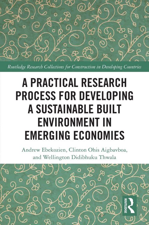 Produktbild: A Practical Research Process for Developing a Sustainable Built Environment in Emerging Economies