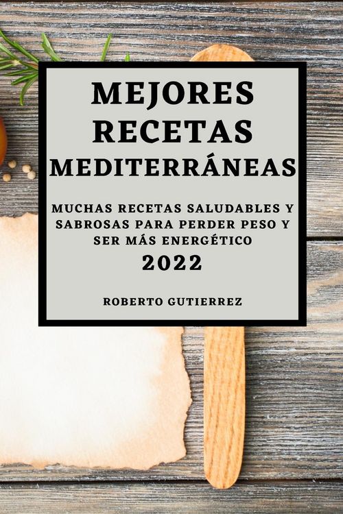 Produktbild: Mejores Recetas Mediterr&aacute;neas 2022