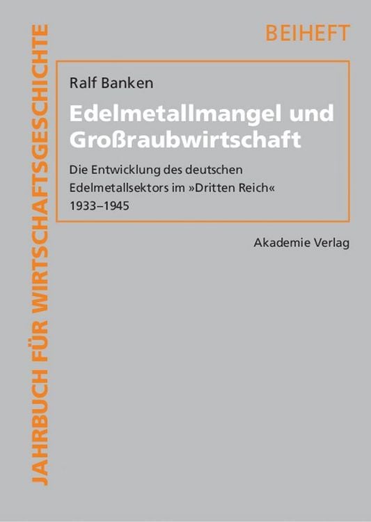 Produktbild: Edelmetallmangel und Gro&szlig;raubwirtschaft