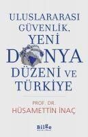 Produktbild: Uluslararasi G&uuml;venlik, Yeni D&uuml;nya D&uuml;zeni ve T&uuml;rkiye