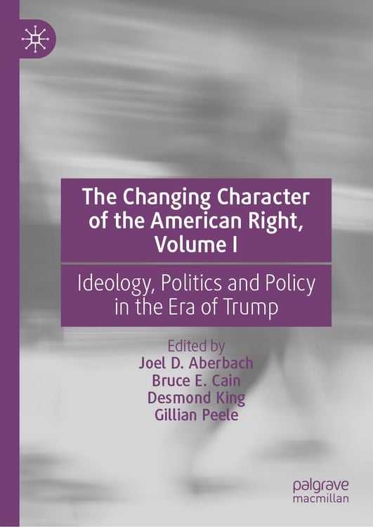 Produktbild: The Changing Character of the American Right, Volume I