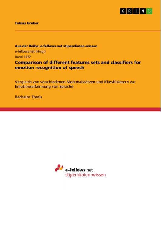 Bild vom Artikel Comparison of different features sets and classifiers for emotion recognition of speech vom Autor Tobias Gruber