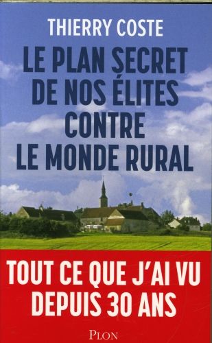 Produktbild: Le plan secret de nos &eacute;lites contre le monde rural