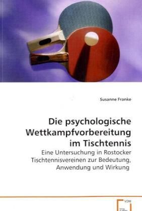 Produktbild: Franke Susanne: Die psychologische Wettkampfvorbereitung im
