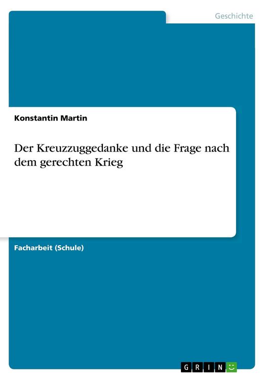 Produktbild: Der Kreuzzuggedanke und die Frage nach dem gerechten Krieg