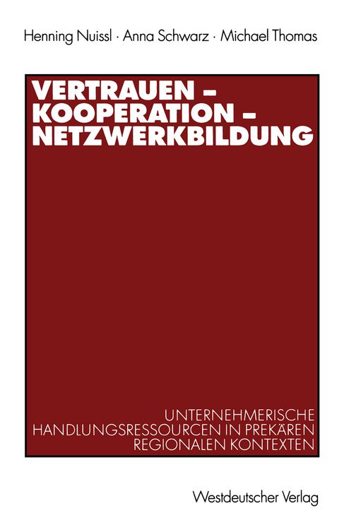 Produktbild: Vertrauen &mdash; Kooperation &mdash; Netzwerkbildung
