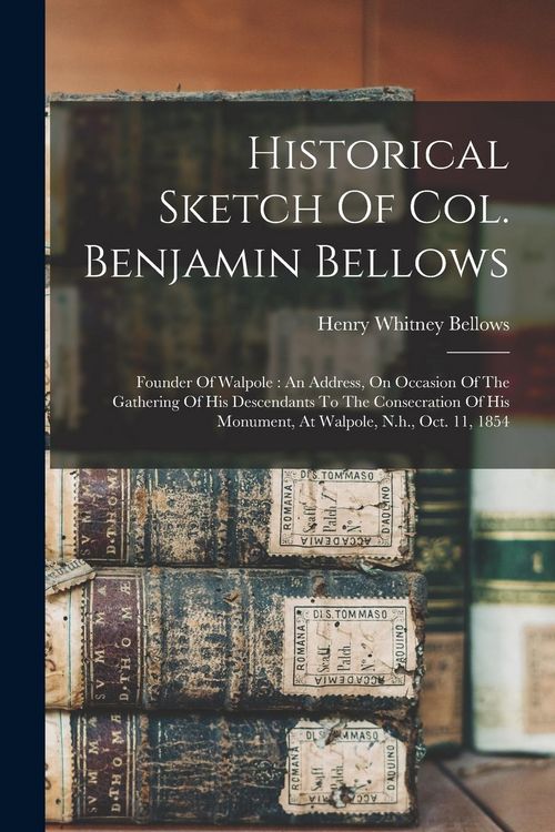 Produktbild: Historical Sketch Of Col. Benjamin Bellows