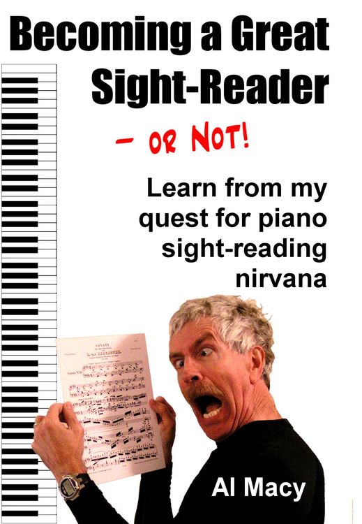 Produktbild: Becoming a Great Sight-Reader-or Not! Learn From My Quest for Piano Sight-Reading Nirvana