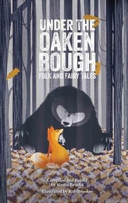 Produktbild: Under the Oaken Bough: Folk and Fairy Tales