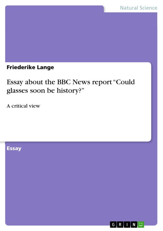 Produktbild: Essay about the BBC News report "Could glasses soon be history?"