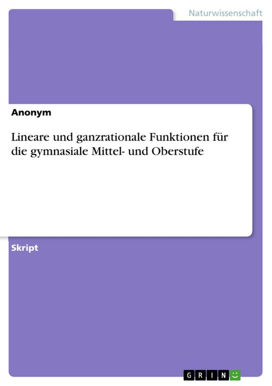 Produktbild: Lineare und ganzrationale Funktionen f&uuml;r die gymnasiale Mittel- und Oberstufe
