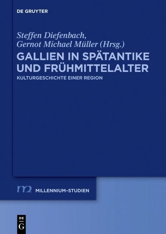 Produktbild: Gallien in Sp&auml;tantike und Fr&uuml;hmittelalter