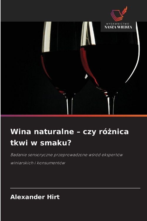 Produktbild: Wina naturalne - czy r&oacute;&iquest;nica tkwi w smaku?