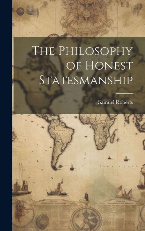 Produktbild: The Philosophy of Honest Statesmanship
