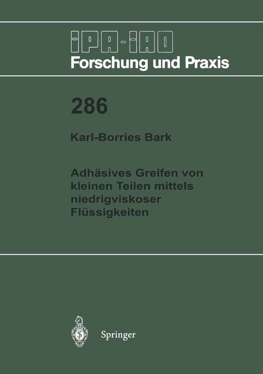 Produktbild: Adh&auml;sives Greifen von kleinen Teilen mittels niedrigviskoser Fl&uuml;ssigkeiten