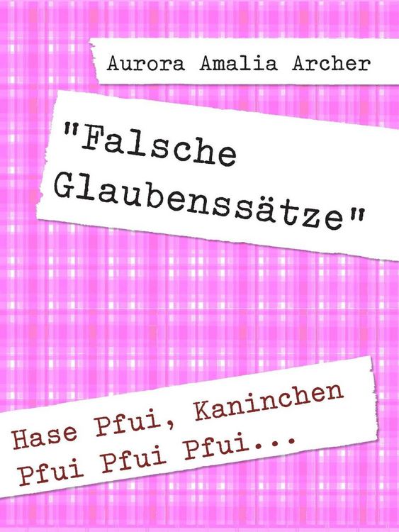 Produktbild: "Falsche Glaubenss&auml;tze"