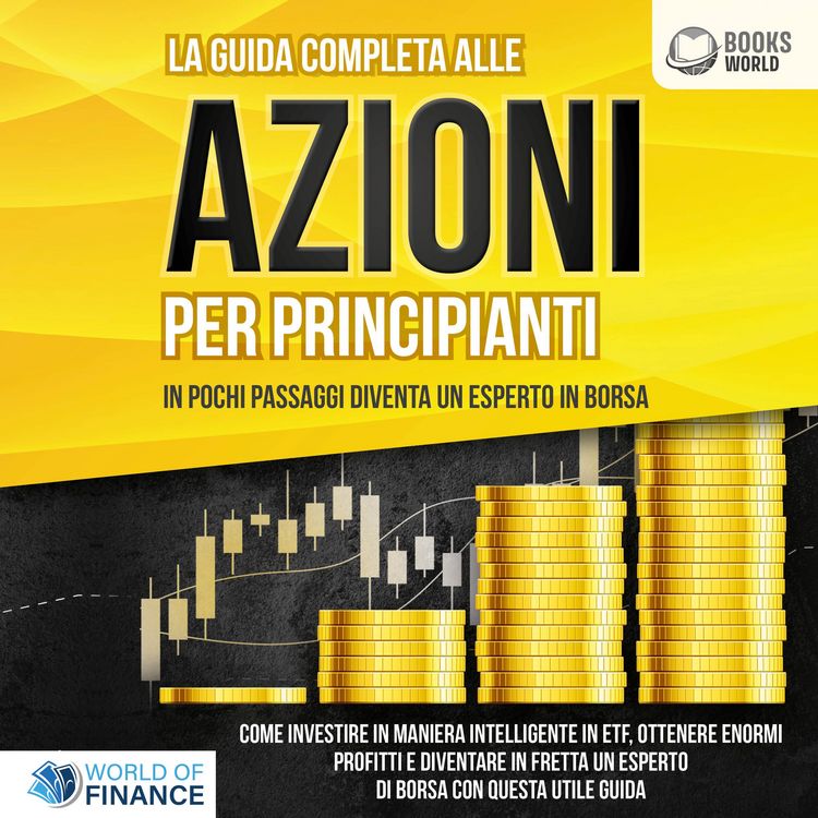 Produktbild: La guida completa agli investimenti in ETF PER PRINCIPIANTI: Come investire in maniera intelligente in ETF, ottenere enormi profitti e diventare in fretta un esperto di Borsa con questa utile guida