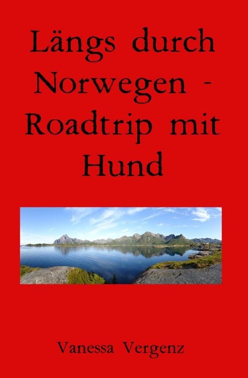 Produktbild: L&auml;ngs durch Norwegen - Roadtrip mit Hund