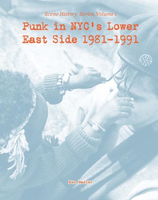 Produktbild: Punk in Nyc's Lower East Side 1981-1991