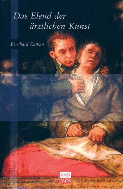 Produktbild: Das Elend der &auml;rztlichen Kunst