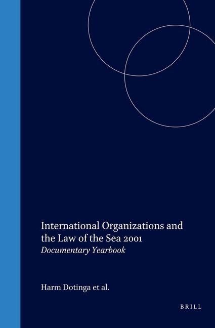 Produktbild: International Organizations and the Law of the Sea 2001
