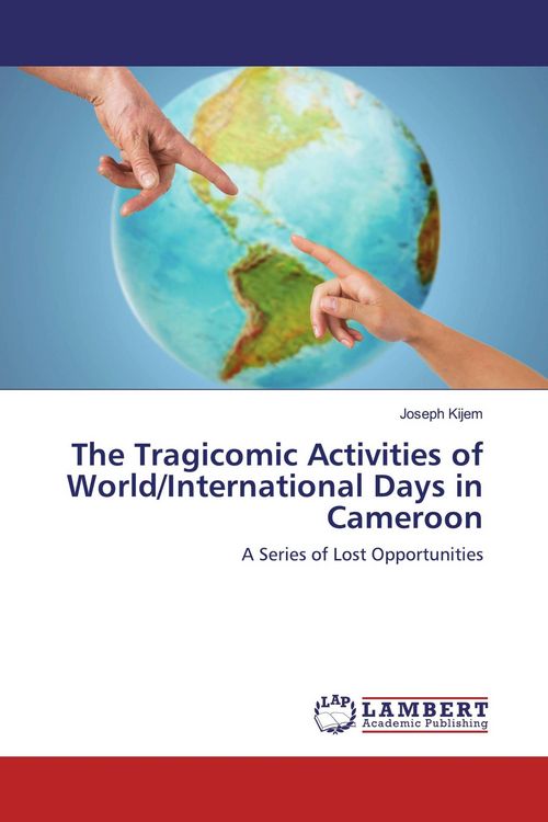 Produktbild: The Tragicomic Activities of World/International Days in Cameroon