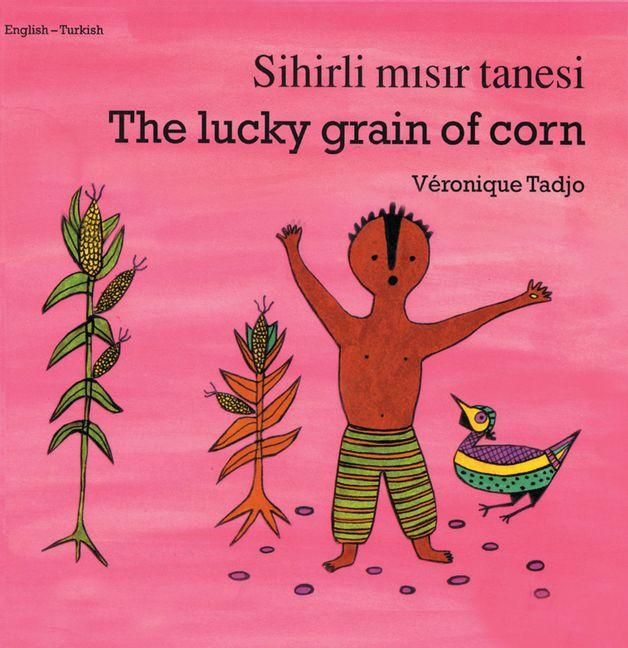 Produktbild: The Lucky Grain of Corn (English-Turkish)