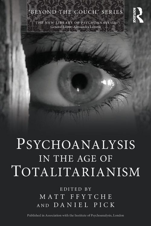 Produktbild: Psychoanalysis in the Age of Totalitarianism