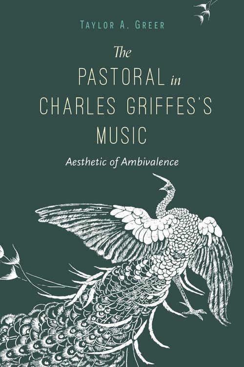 Produktbild: The Pastoral in Charles Griffes's Music